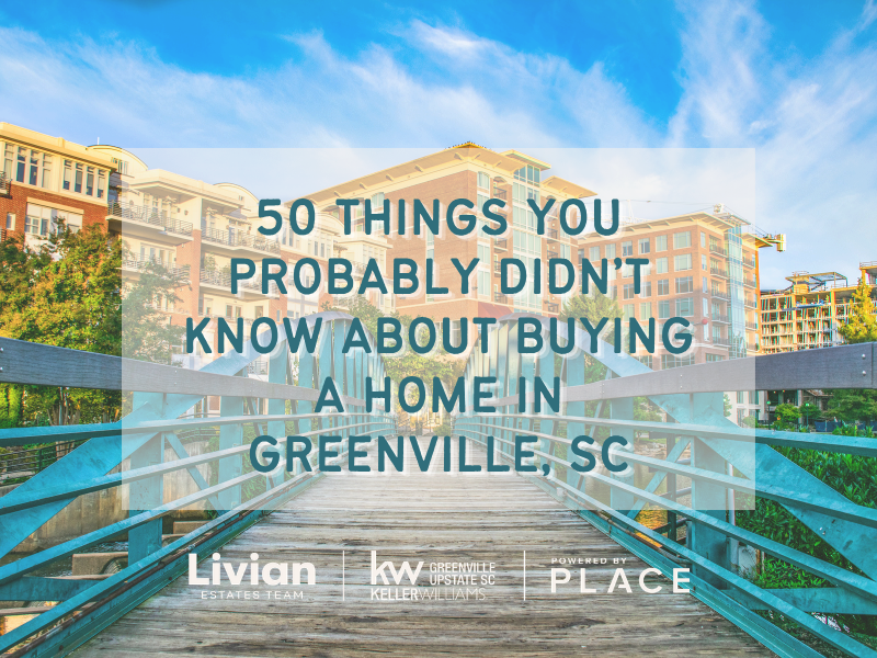 50 Things You Probably Didnt Know About Buying A Home In Greenville, SC