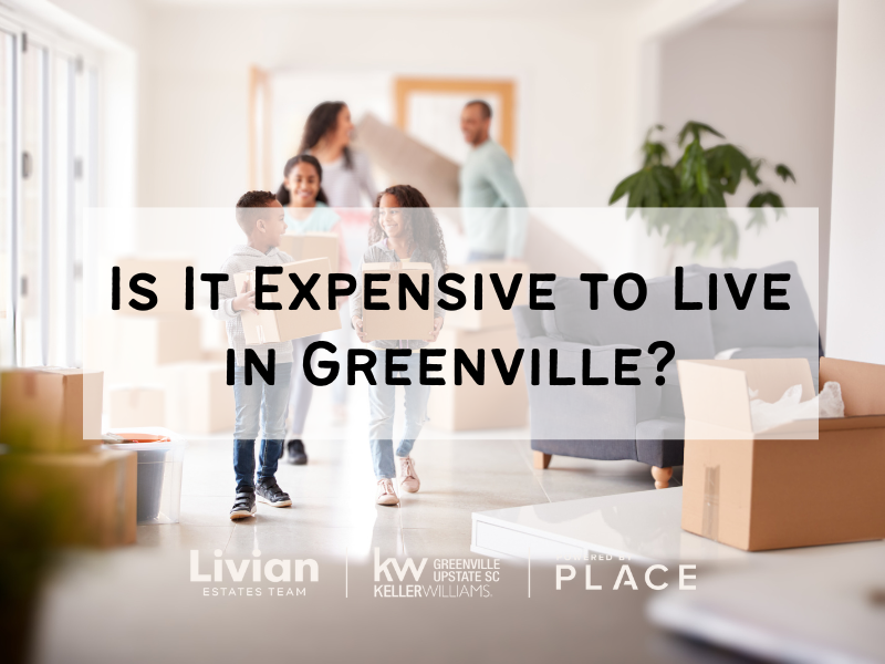 Is It Expensive to Live in Greenville