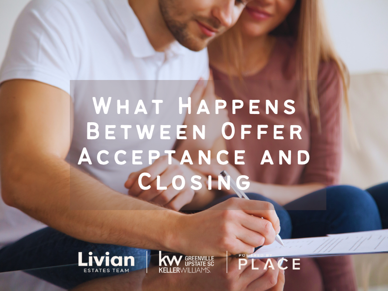 What Happens Between Offer Acceptance and Closing