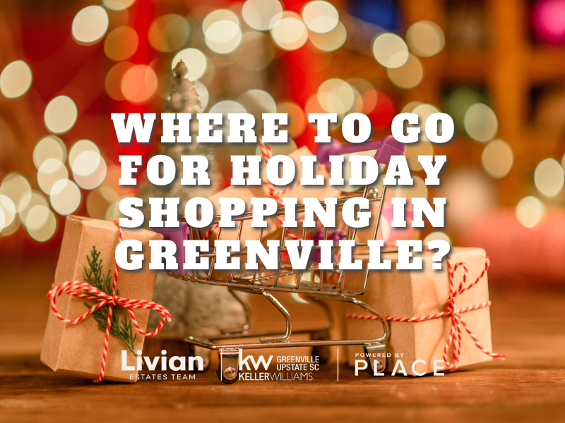Where to go for holiday shopping in Greenville