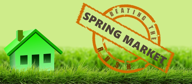Beating the Spring Market Rush header image.