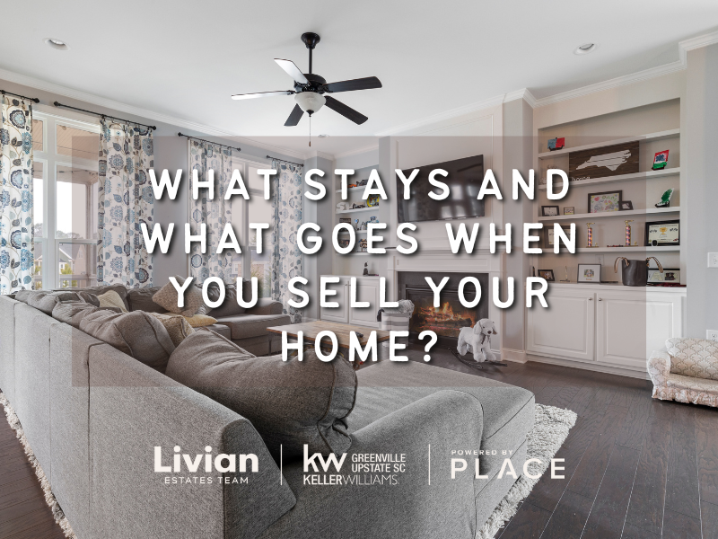 What Stays and What Goes When You Sell Your Home