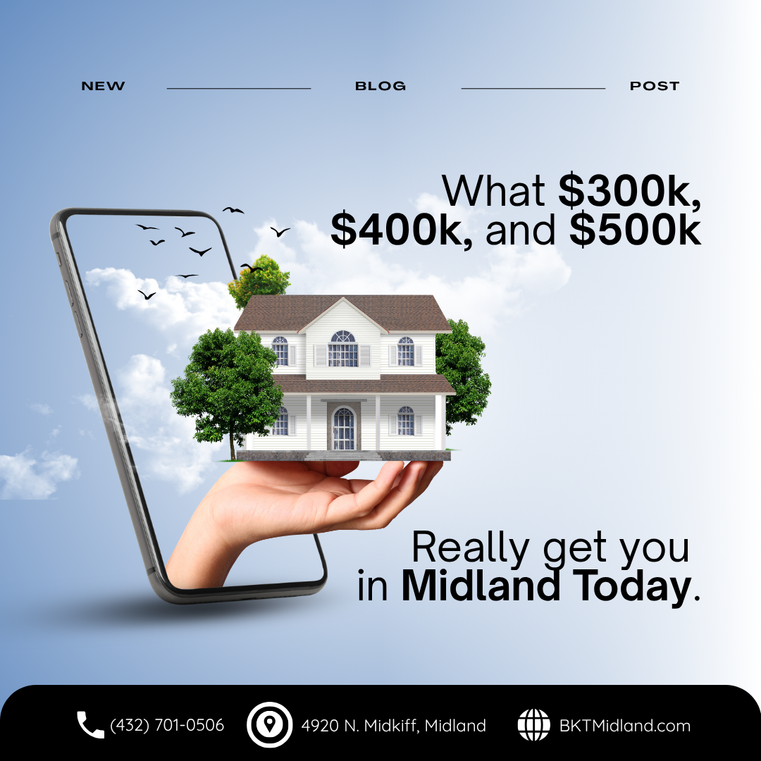 What $300k, $400k, and $500k Really Get You in Midland Today header image.