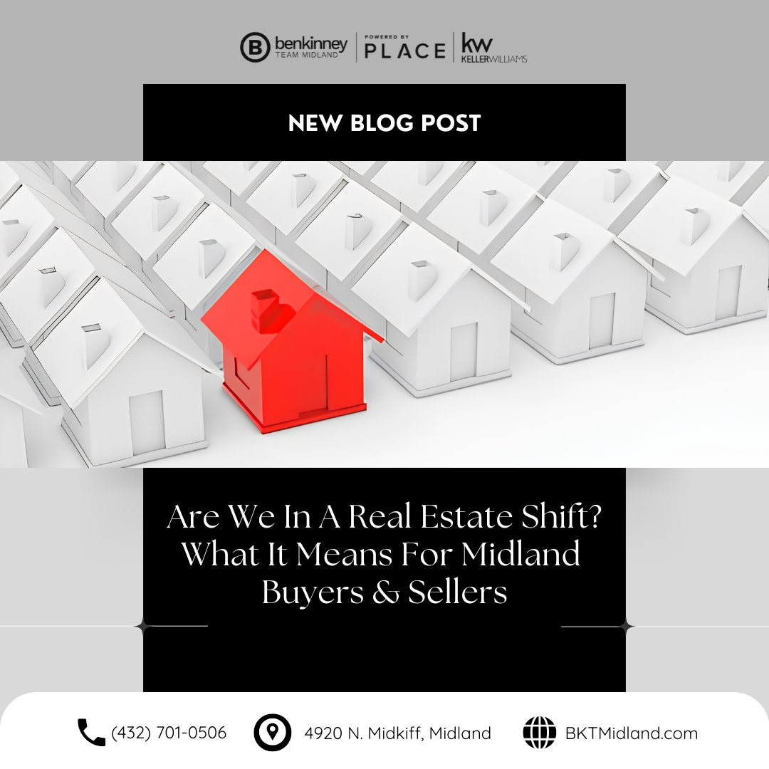 Are We in a Real Estate Shift ? What It Means for Midland Buyers & Sellers header image.