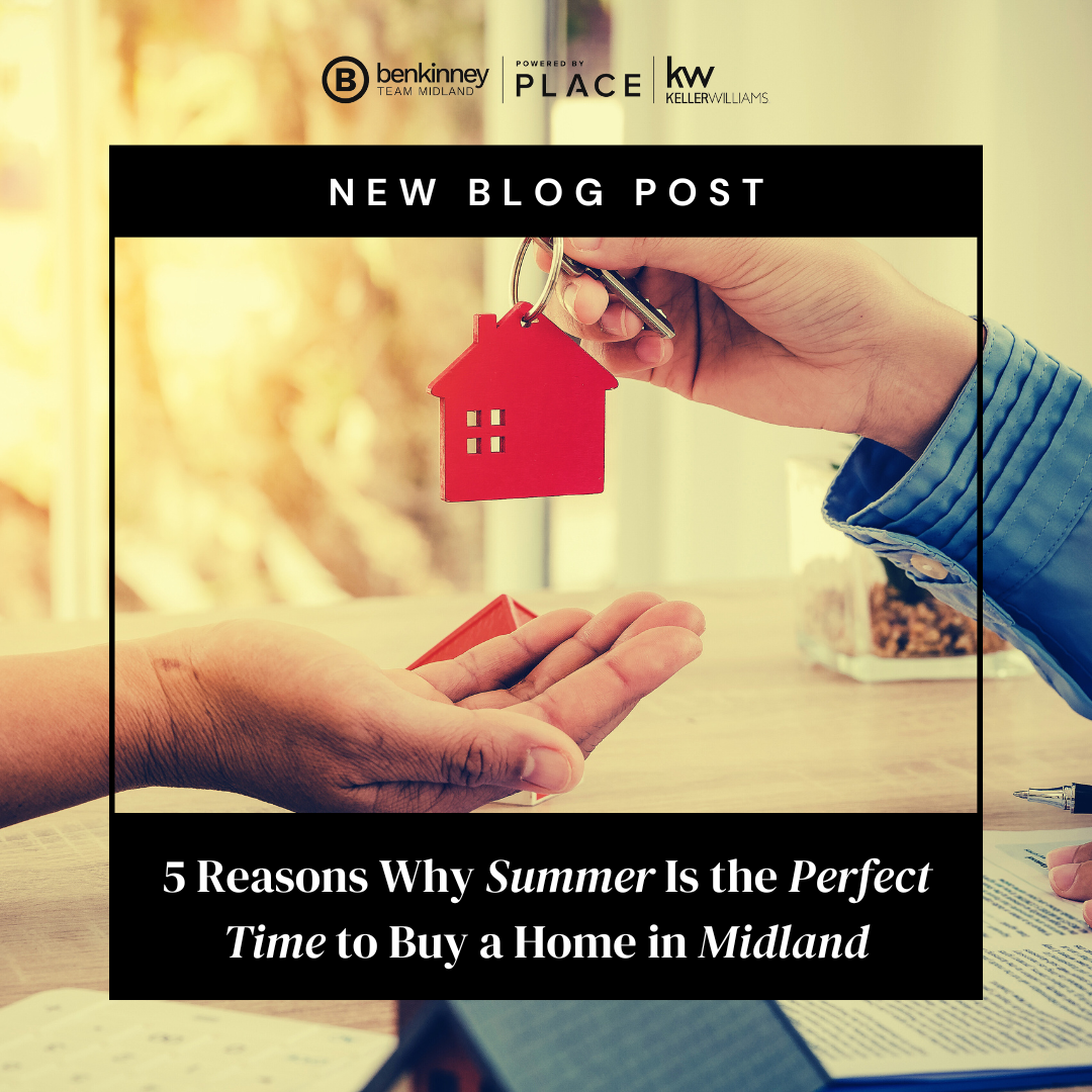 5 Reasons Why Summer Is the Perfect Time to Buy a Home in Midland header image.