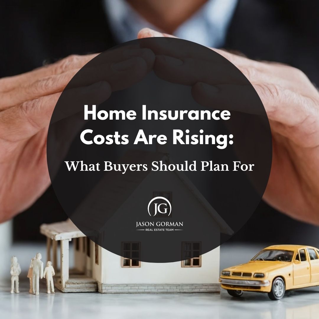 Home Insurance Costs Are Rising: What Buyers Should Plan For header image.