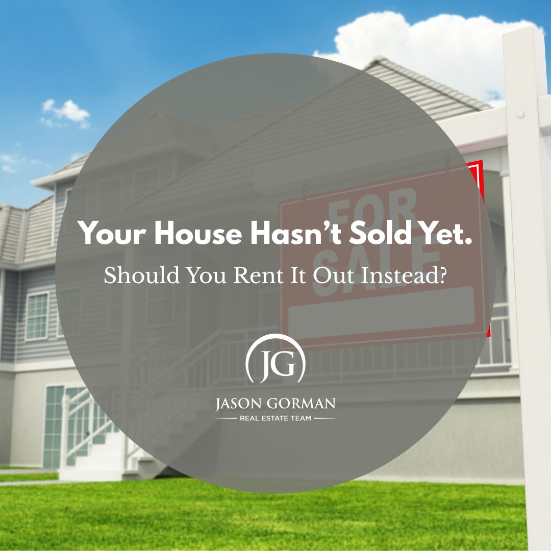 Your House Hasn’t Sold Yet. Should You Rent It Out Instead? header image.