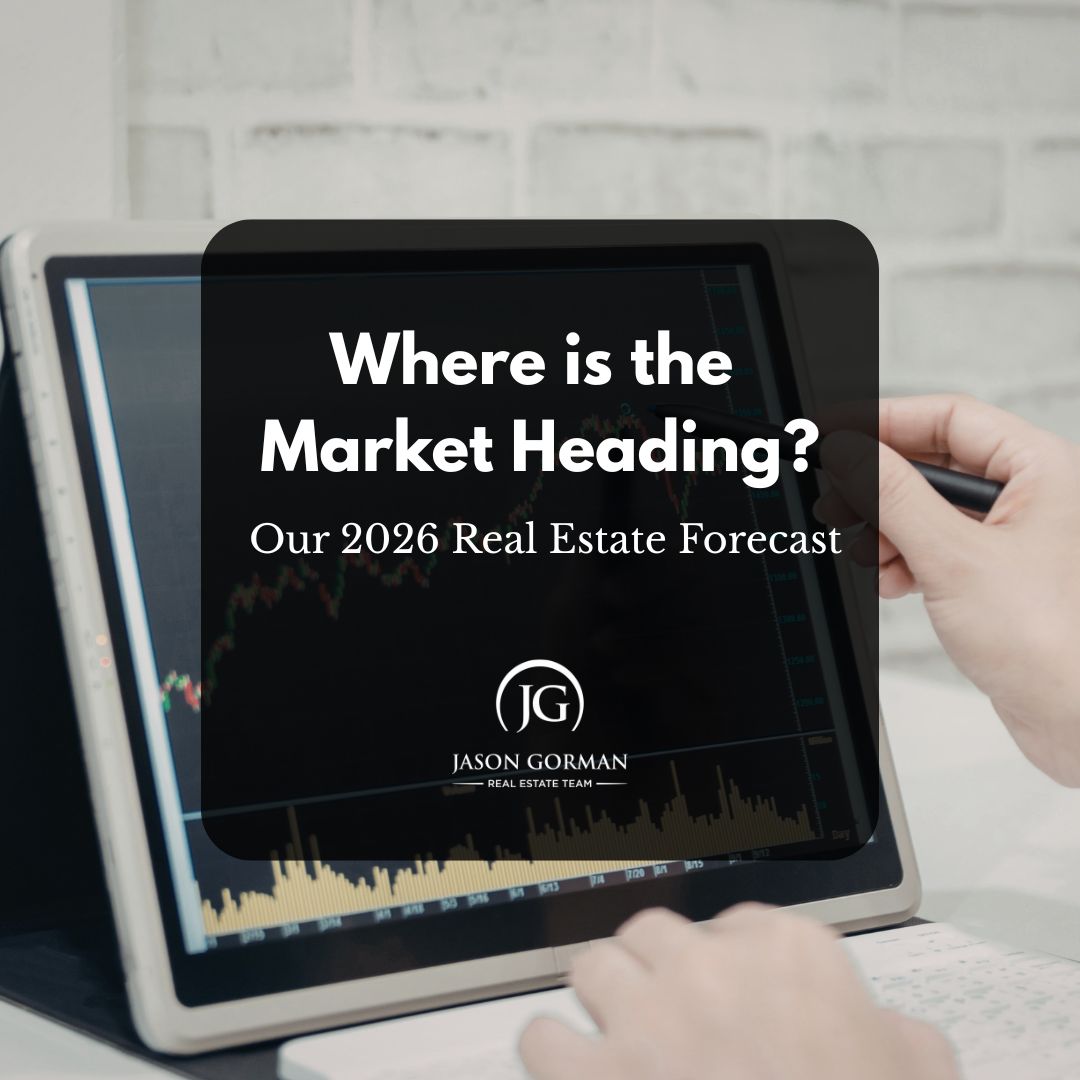 Where is the Market Heading? Our 2026 Real Estate Forecast header image.
