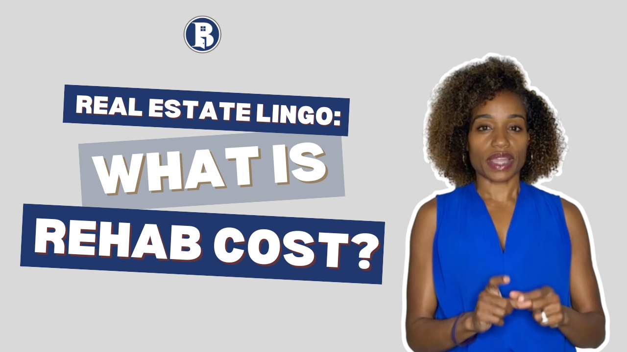 Real Estate Lingo: What is Rehab Cost? header image.