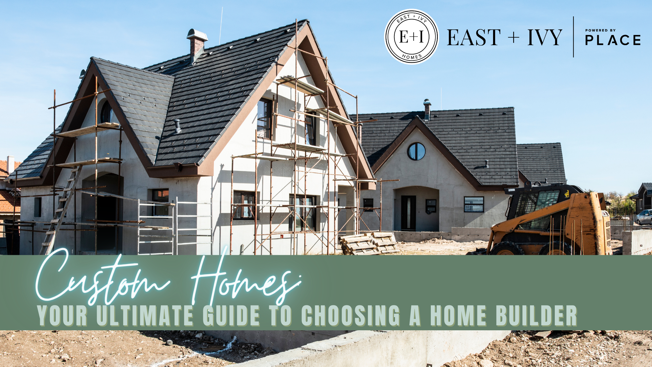 Custom Homes: Your Ultimate Guide to Choosing a Home Builder header image.