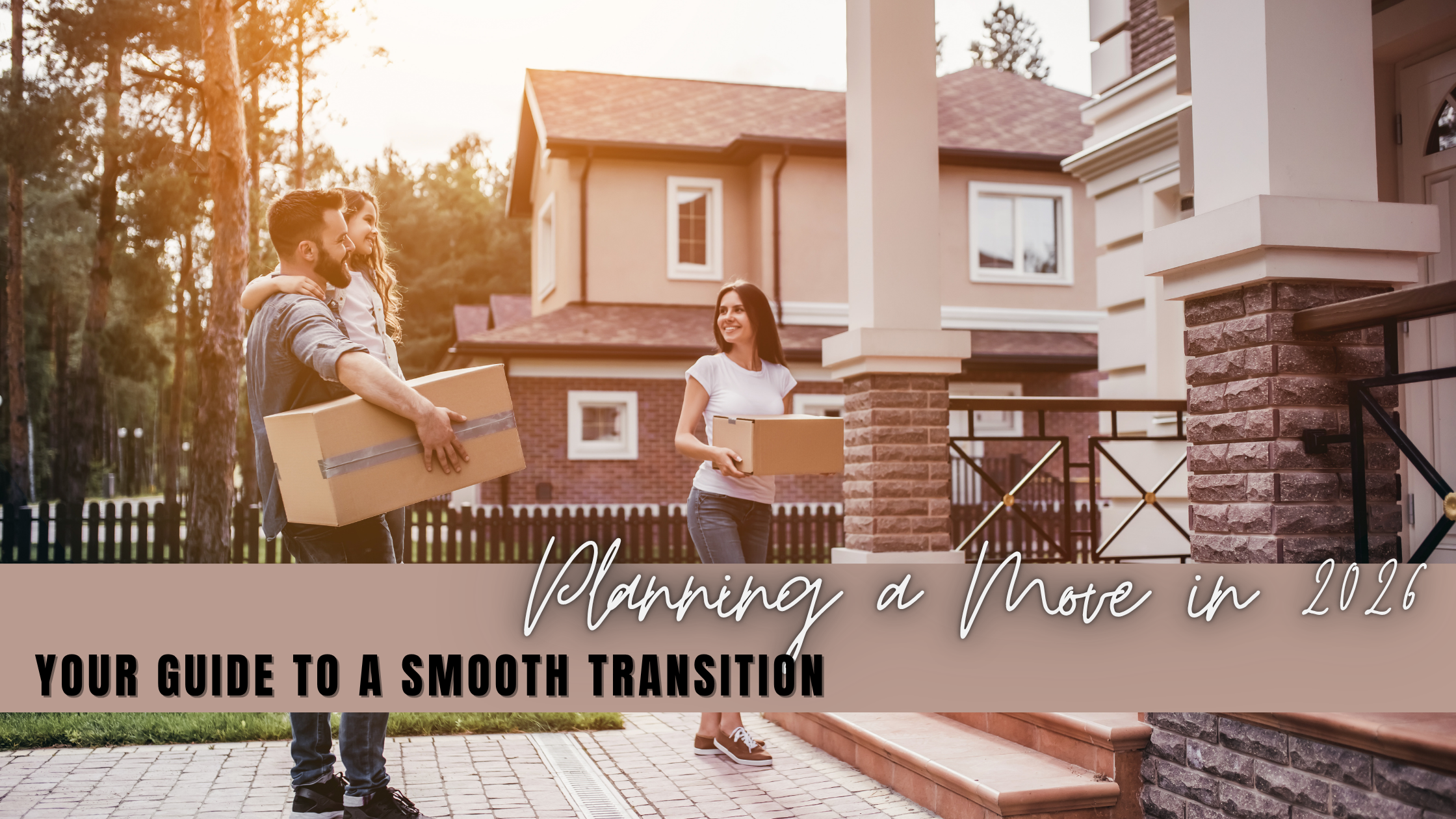 Planning a Move in 2026: Your Guide to a Smooth Transition header image.