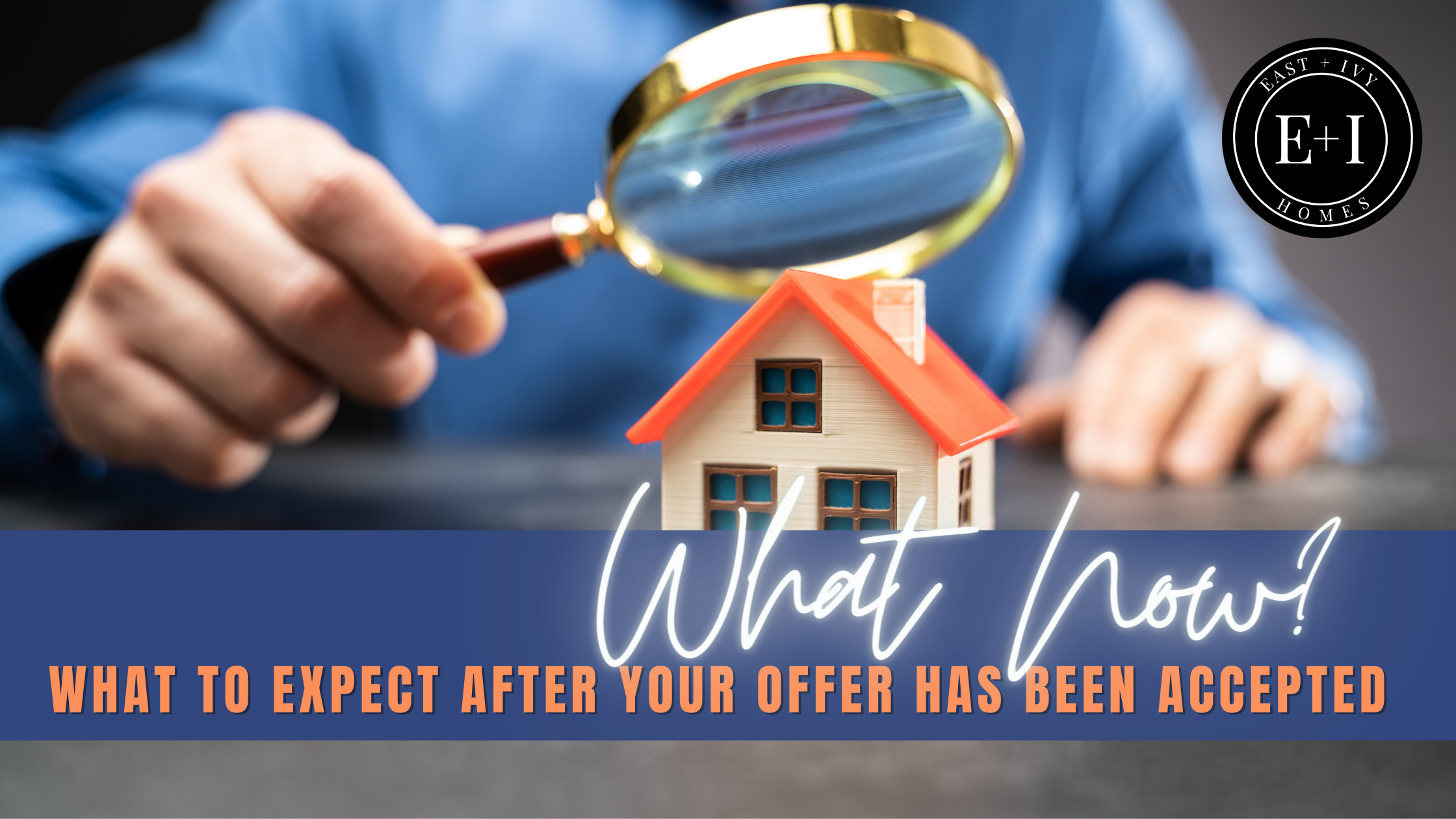 What Now? What to Expect After an Offer is Accepted header image.