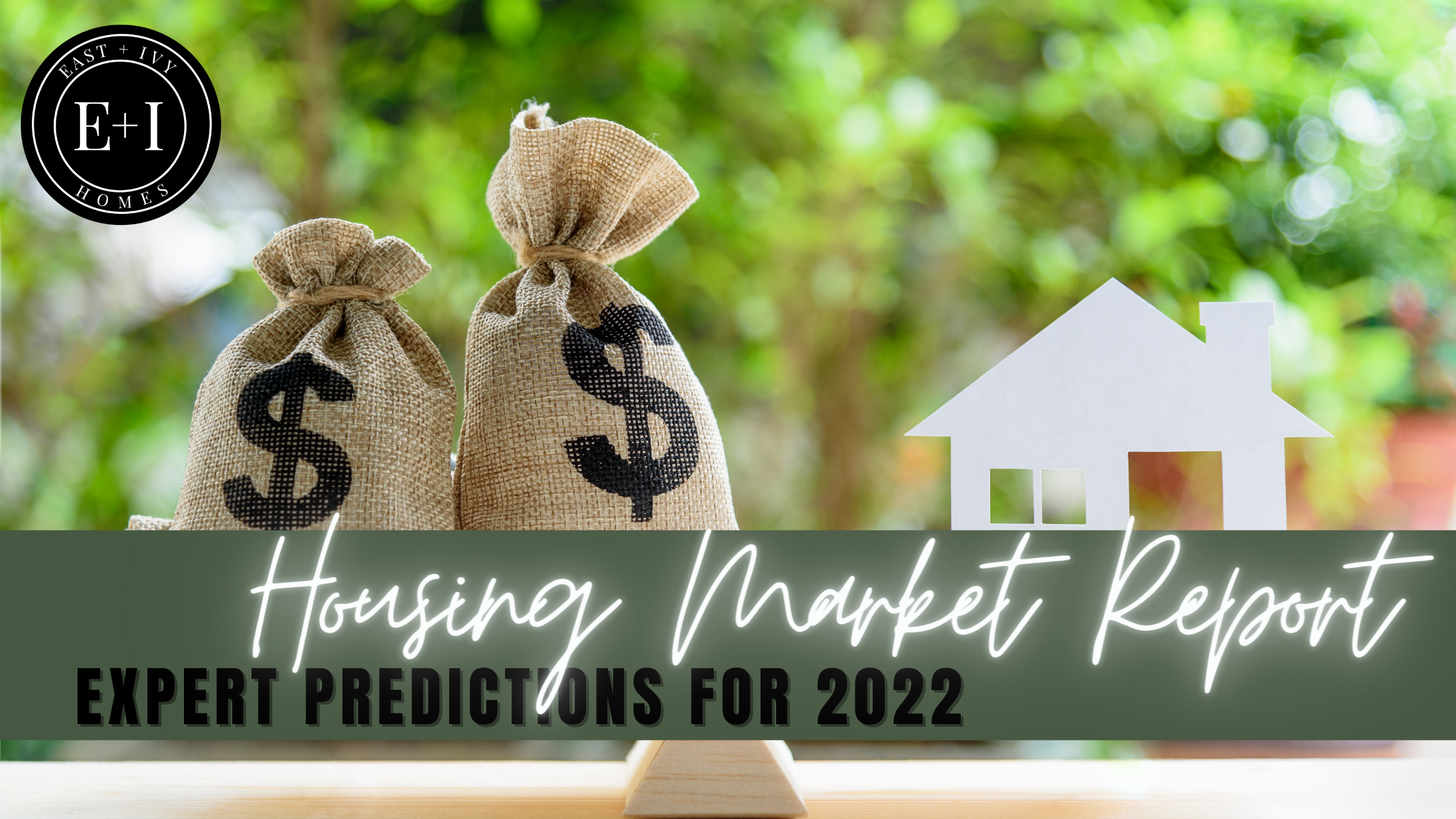 Housing Market Report: Expert Predictions for 2022 header image.