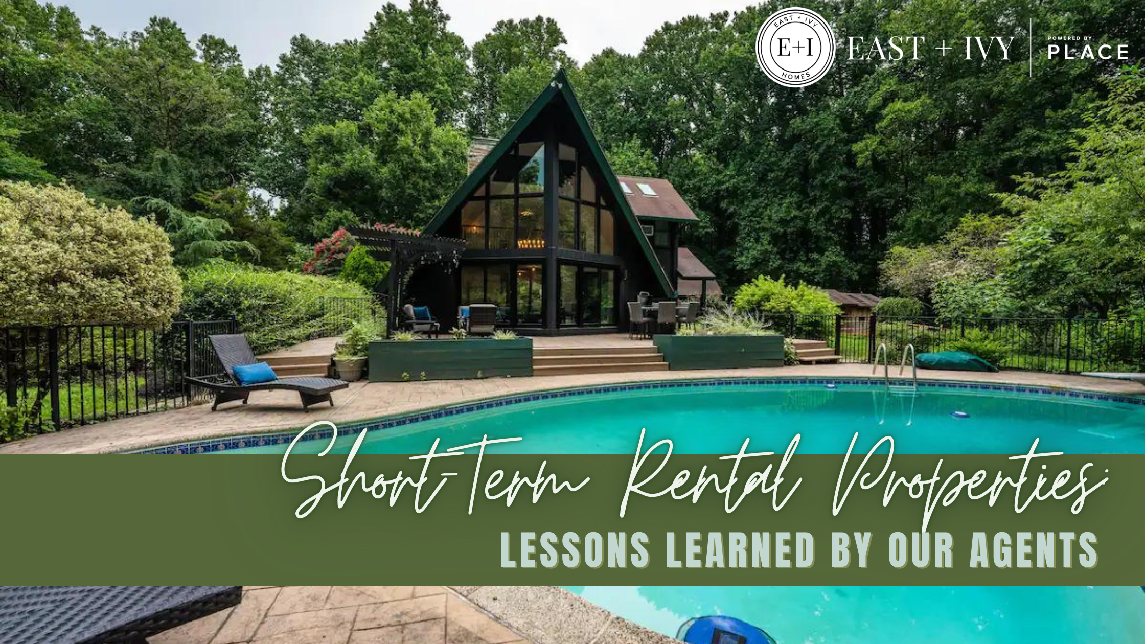 Short-Term Rental Properties: Lessons Learned by Our Agents header image.