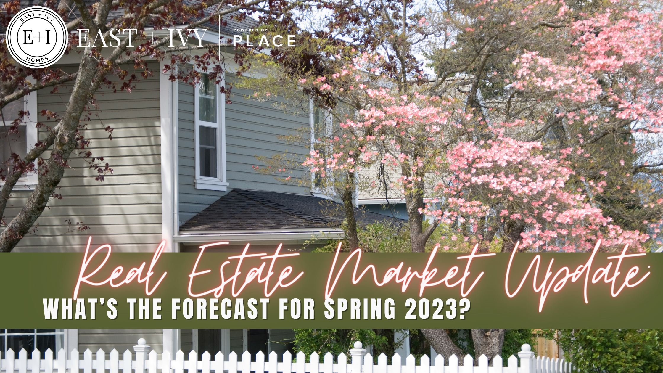 Real Estate Market Update: What’s The Forecast for Spring 2023? header image.