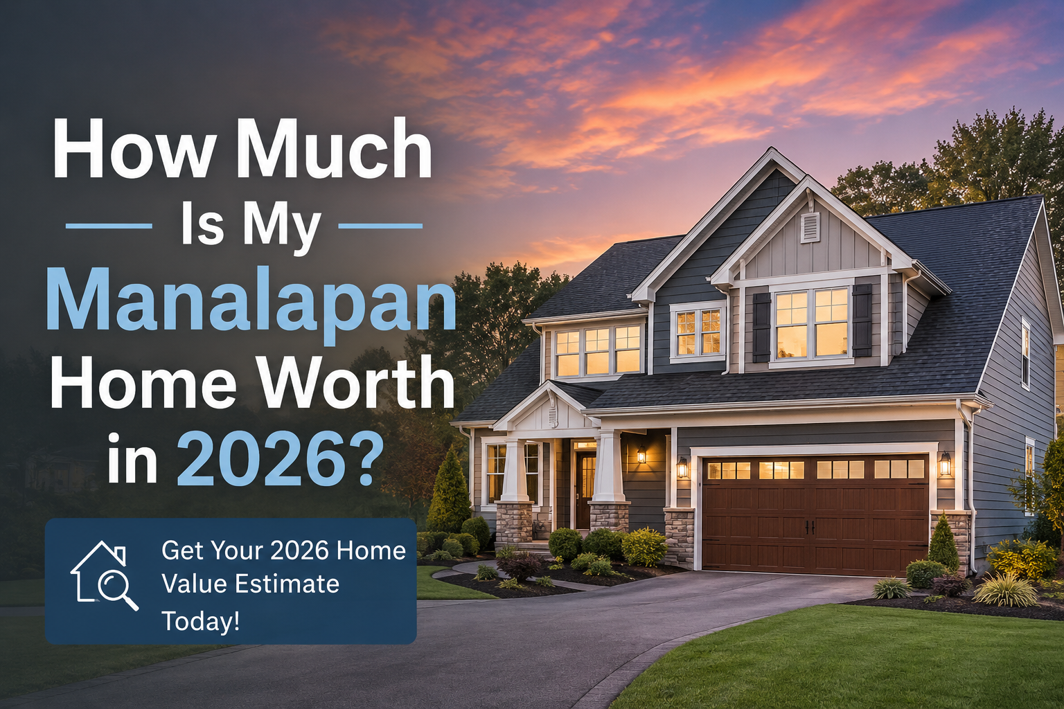 How Much Is My Manalapan Home Worth in 2026? header image.