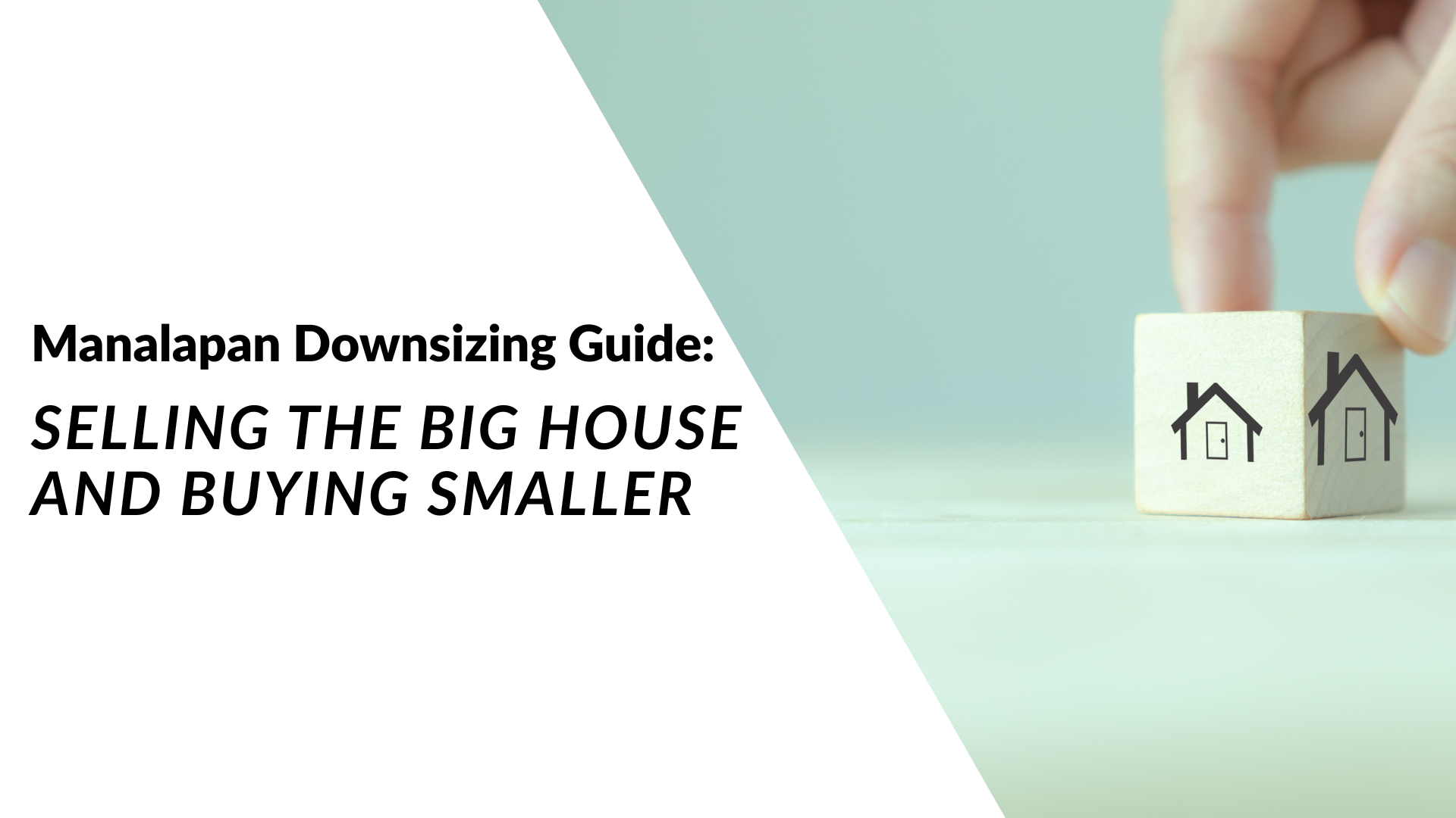 Manalapan Downsizing Guide: Selling the Big House and Buying Smaller header image.