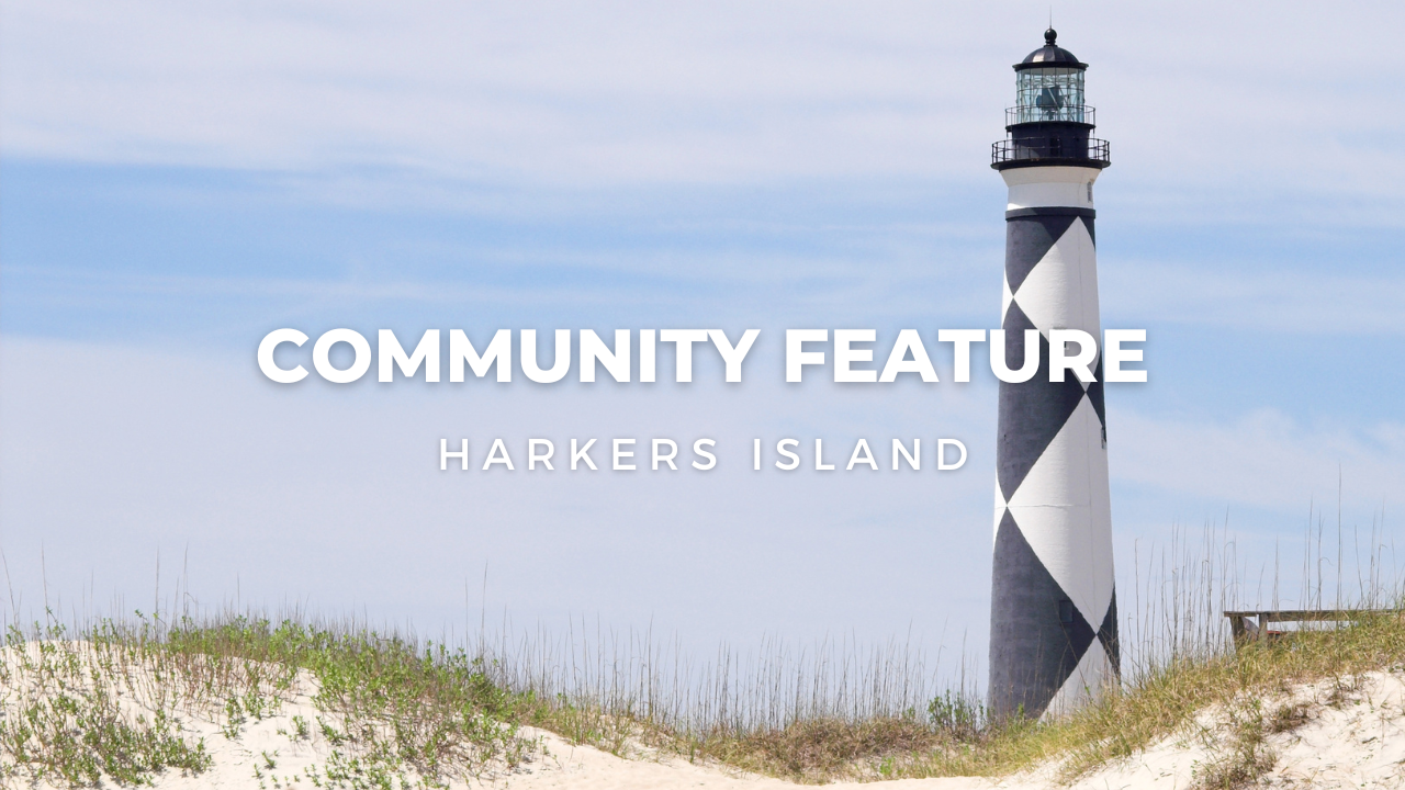 Community Feature: Harkers Island, NC header image.