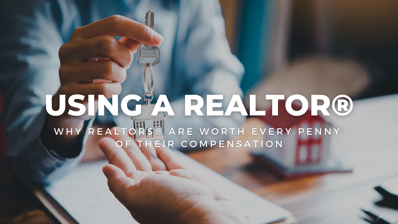 Why REALTORS® Are Worth Every Penny of Their Compensation header image.