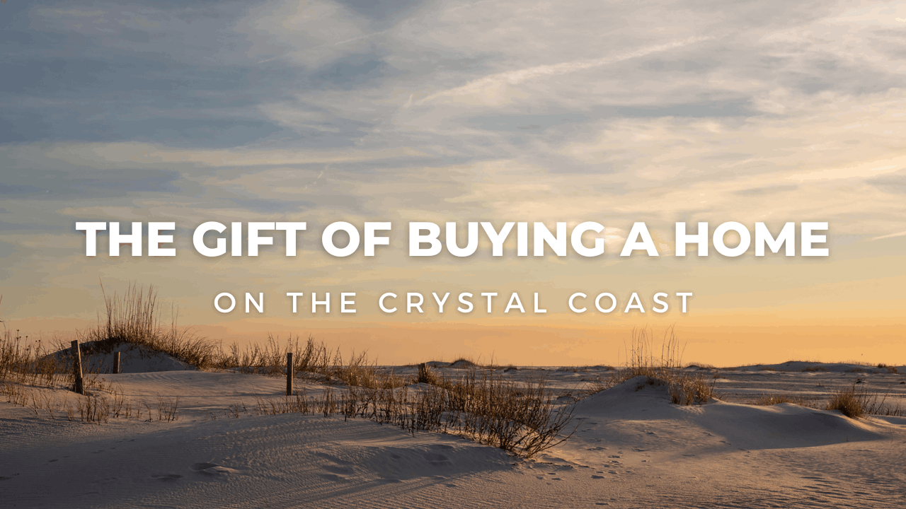 The Gift of Buying a Vacation Home on the Crystal Coast header image.