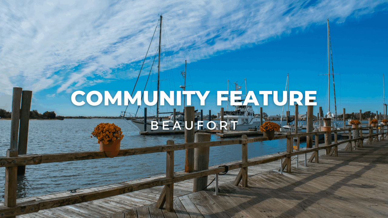 Community Feature: Beaufort, NC header image.