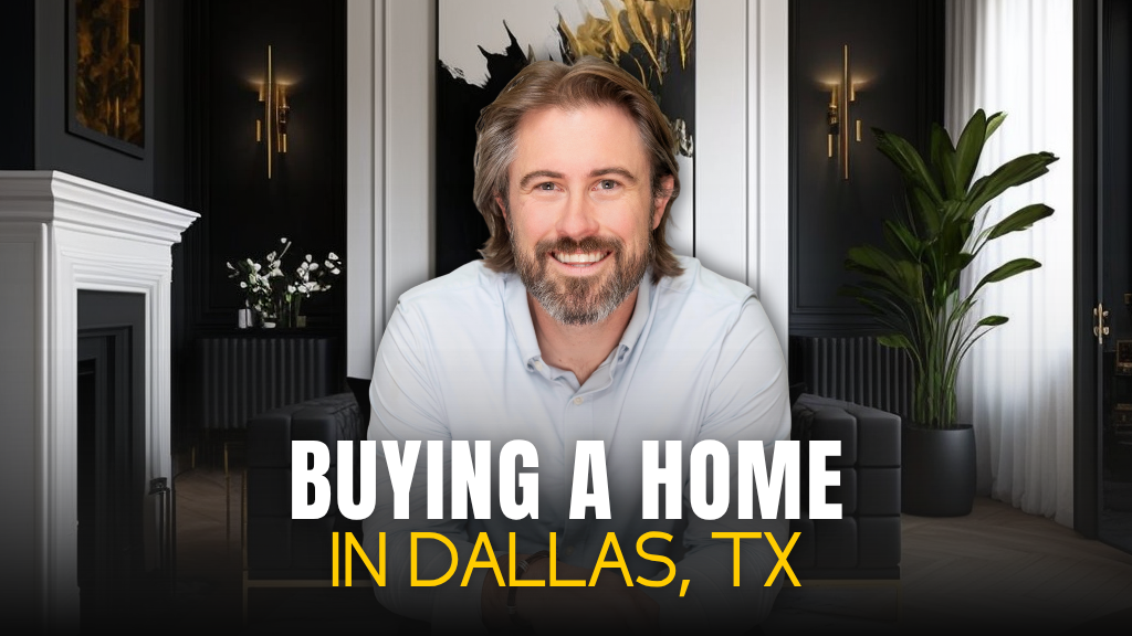 buying a home in Dallas, TX