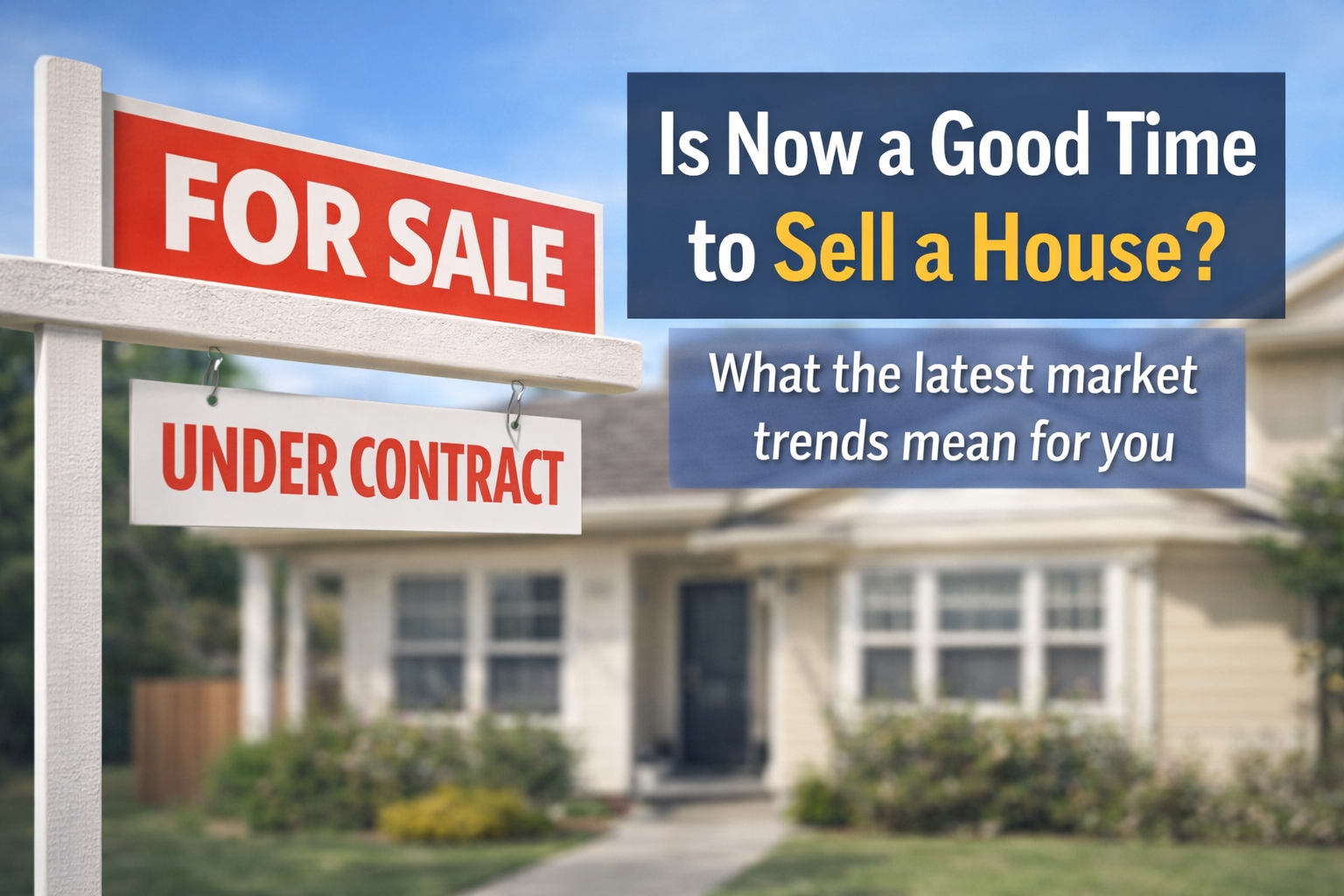 Is now a good time to sell my house? header image.