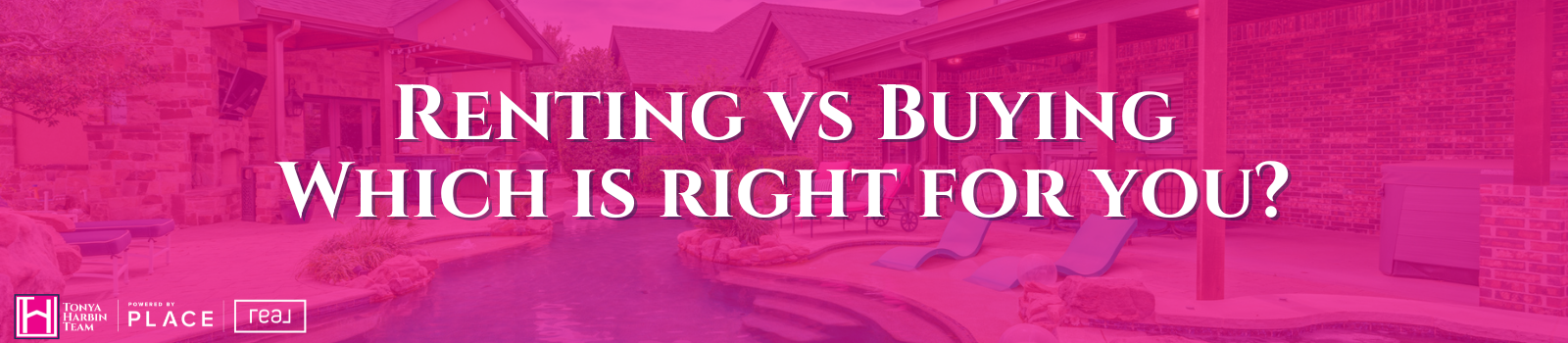 Renting vs Buying: What's Right for You