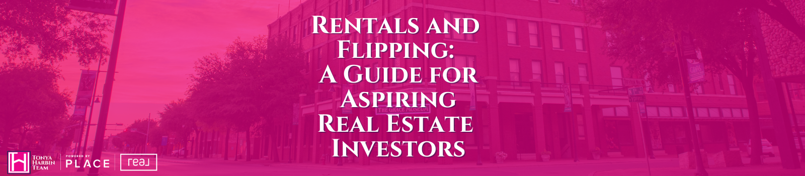 Rentals and Flipping: A Comprehensive Guide for Aspiring Real Estate Investors header image.