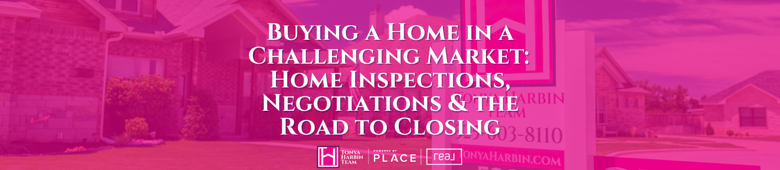 Home Inspections, Negotiations & the Road to Closing header image.