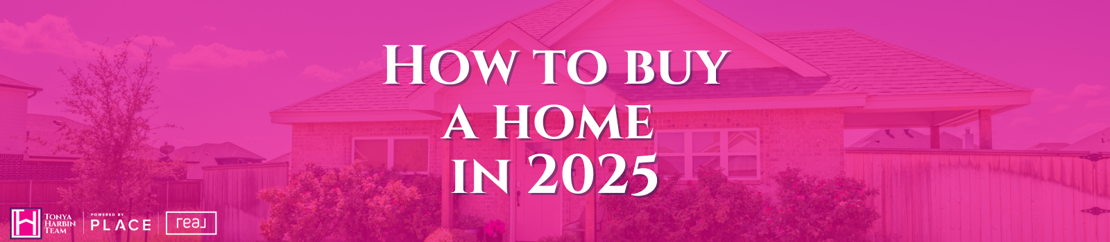 How to Buy a Home in 2025 header image.