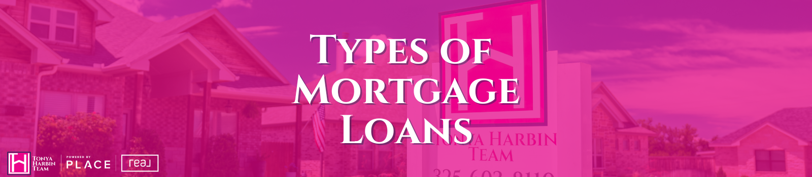 Types of Mortgage Loans