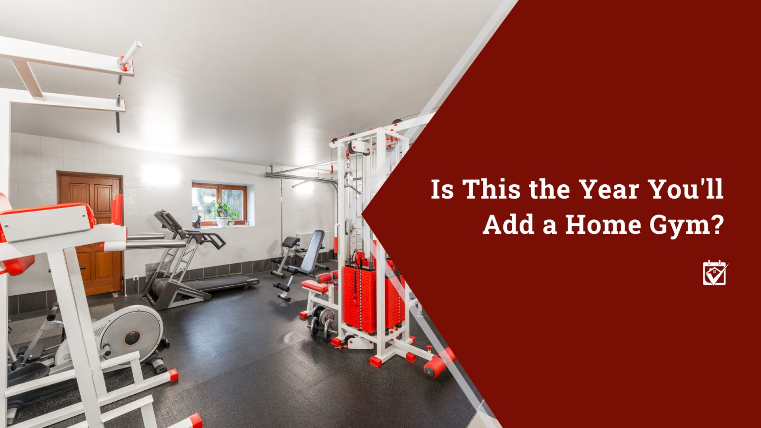 Is This the Year You’ll Add a Home Gym? header image.