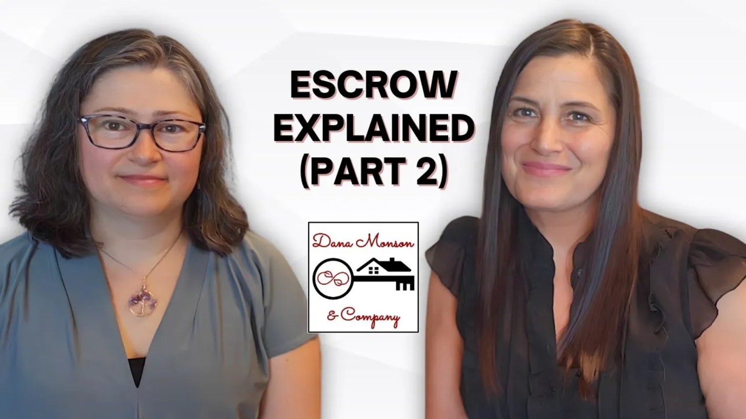 The Role of Escrow in Real Estate: Part 2 header image.