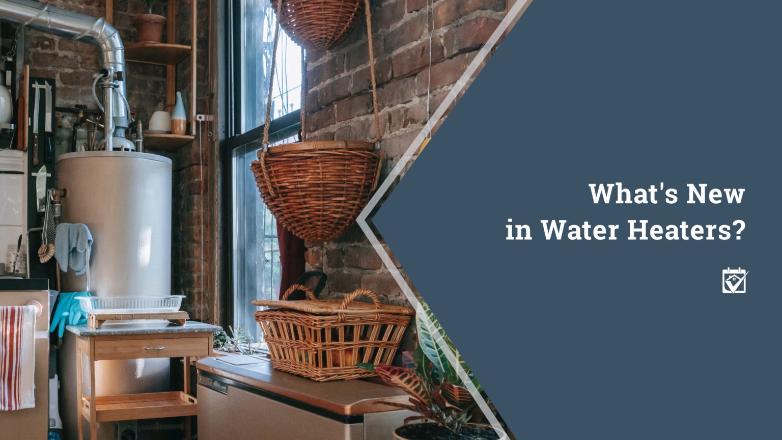 What’s New in Water Heaters? header image.