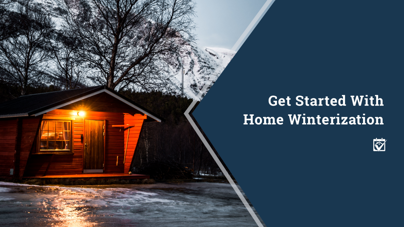 Get Started With Home Winterization header image.
