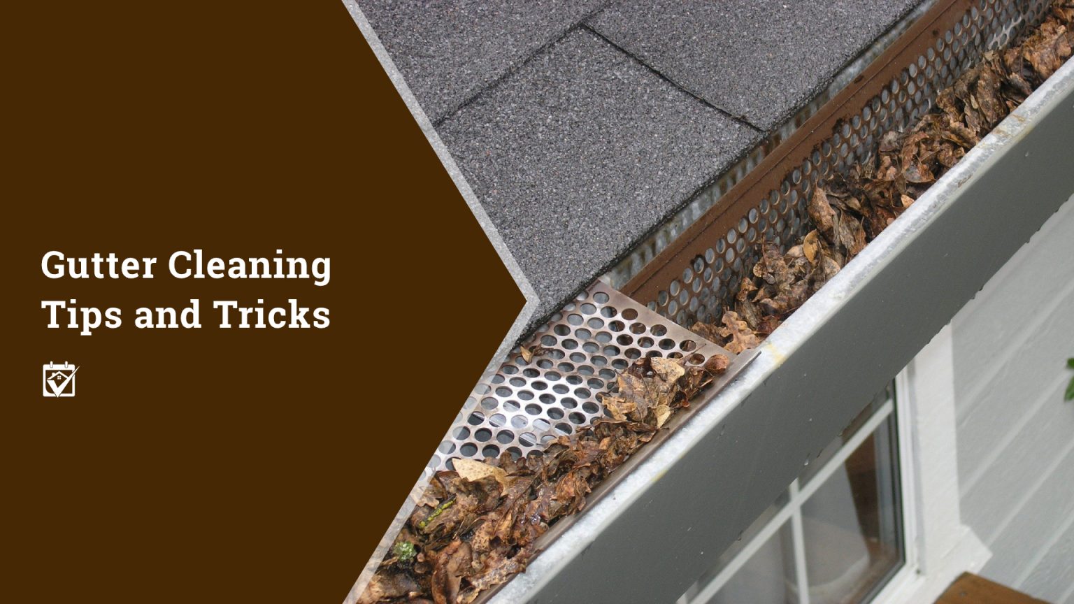 Gutter Cleaning Tips and Tricks header image.