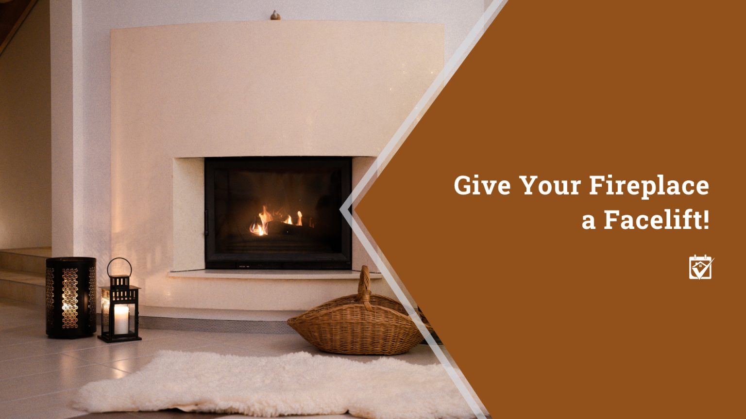 Give Your Fireplace a Facelift! header image.