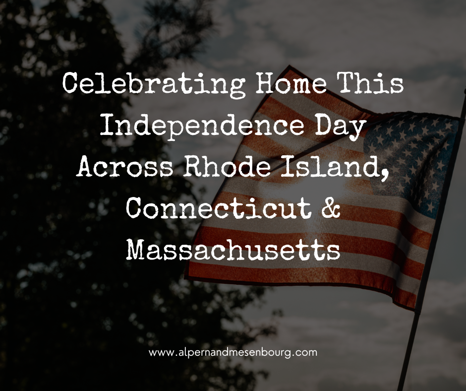 Celebrating Home This Independence Day Across Rhode Island, Connecticut & Massachusetts header image.