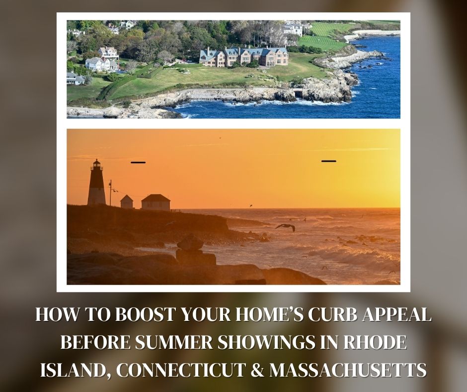 How to Boost Your Home’s Curb Appeal Before Summer Showings in Rhode Island, Connecticut & Massachusetts header image.