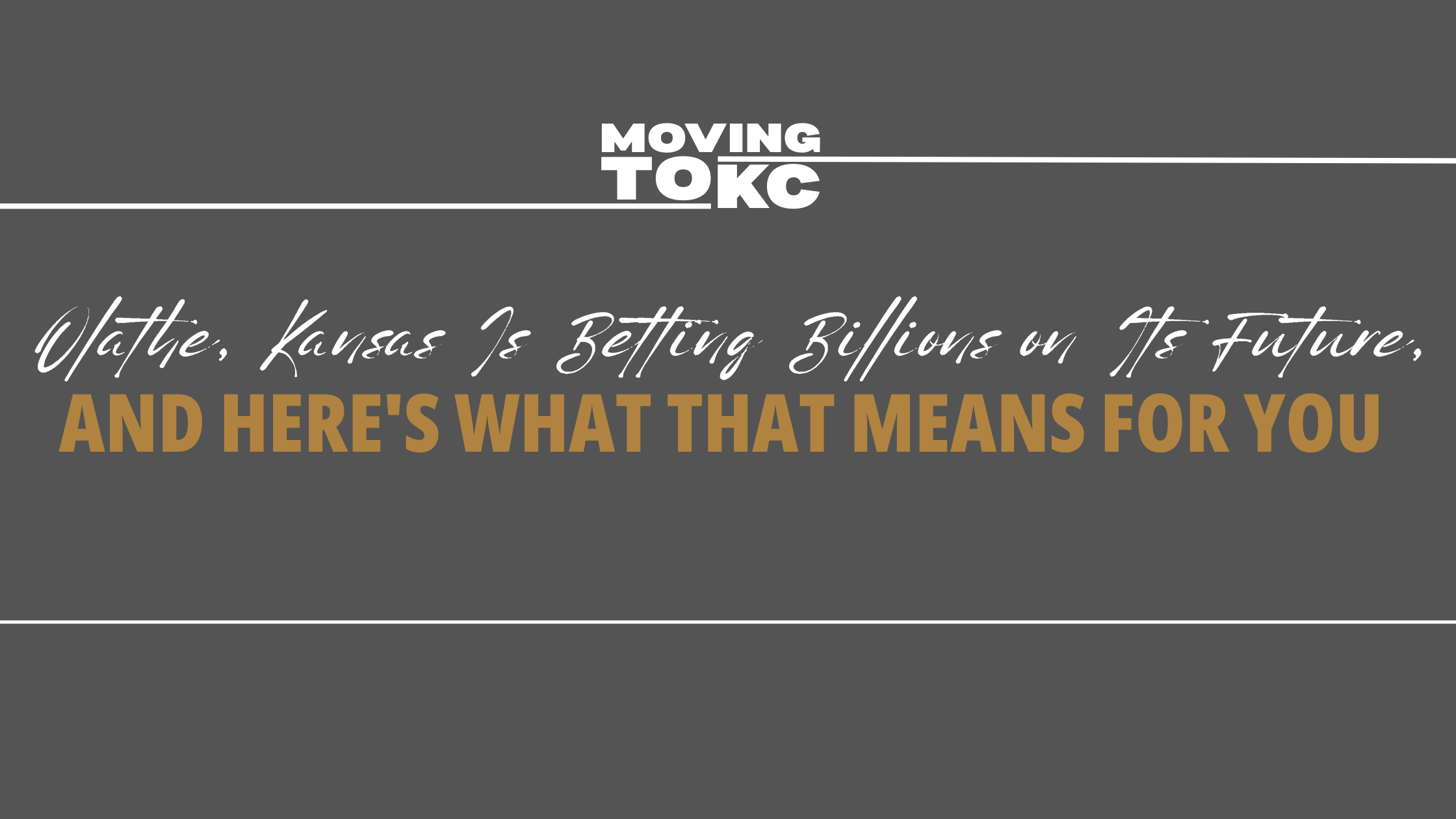Olathe, Kansas Is Betting Billions on Its Future, And Here's What That Means for You header image.