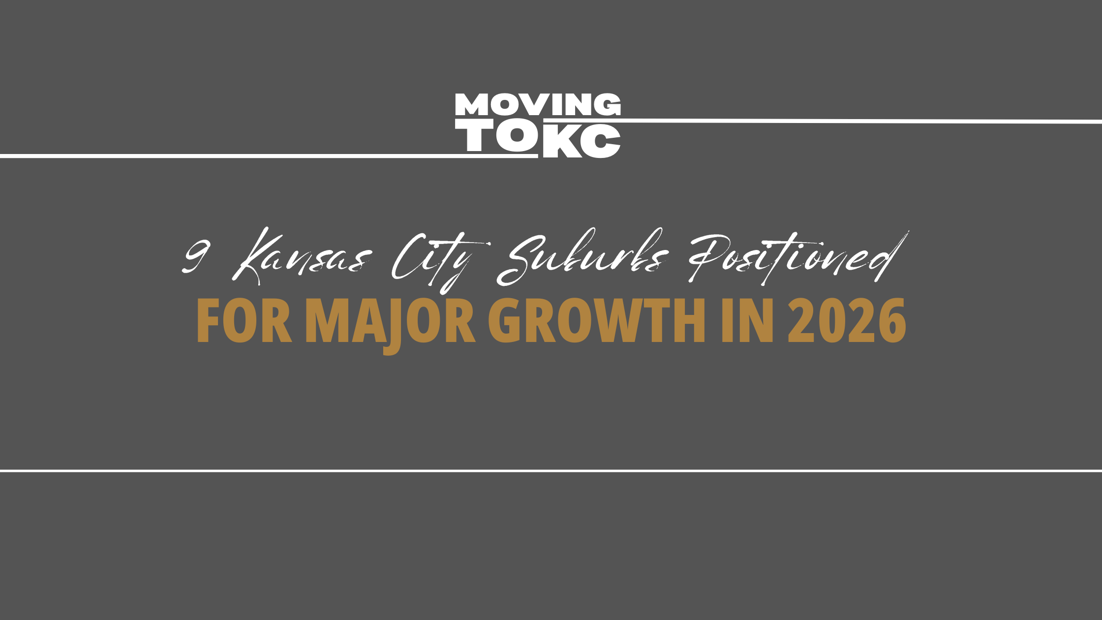 9 Kansas City Suburbs Positioned for Major Growth in 2026 header image.