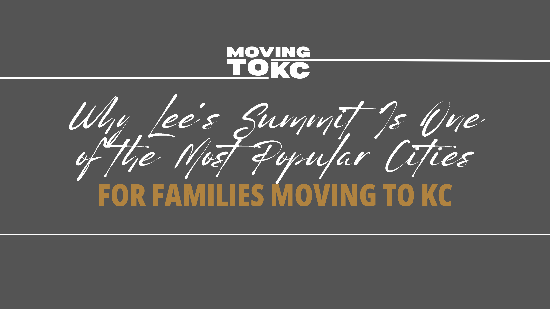 Why Lee’s Summit Is One of the Most Popular Cities for Families Moving to KC header image.
