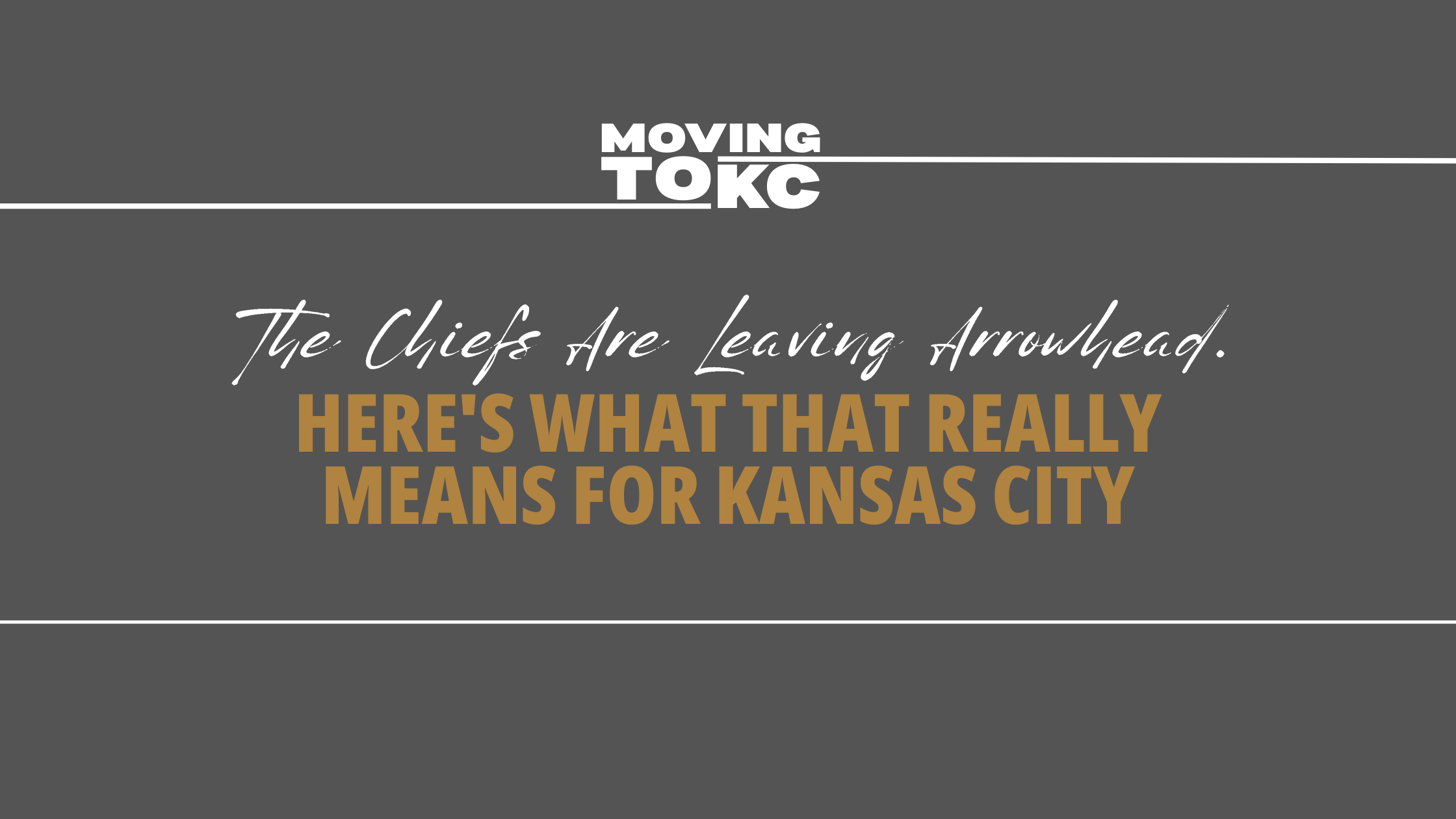 The Chiefs Are Leaving Arrowhead. Here’s What That Really Means for Kansas City. header image.