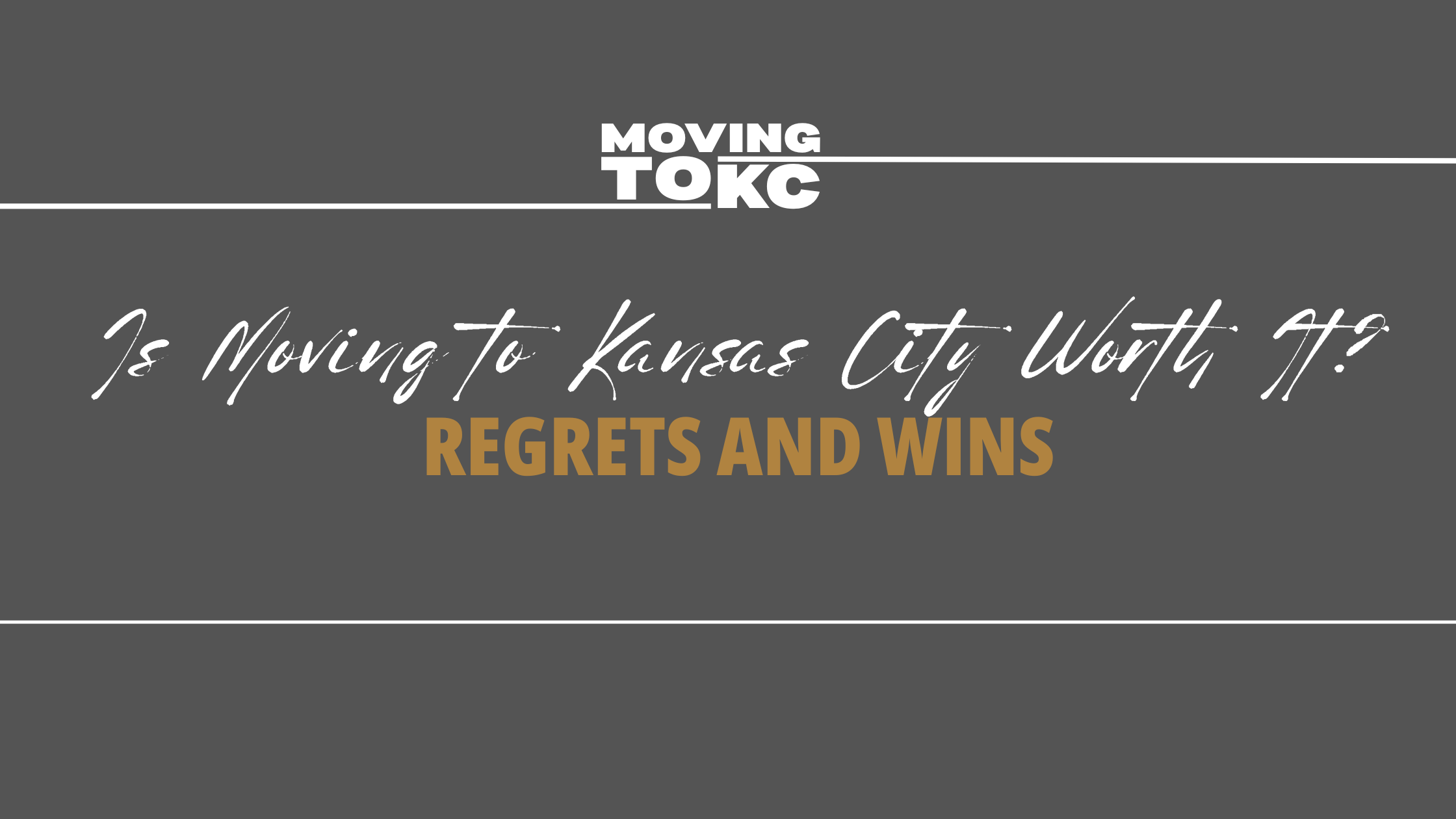 Is Moving to Kansas City Worth It? Regrets and Wins header image.