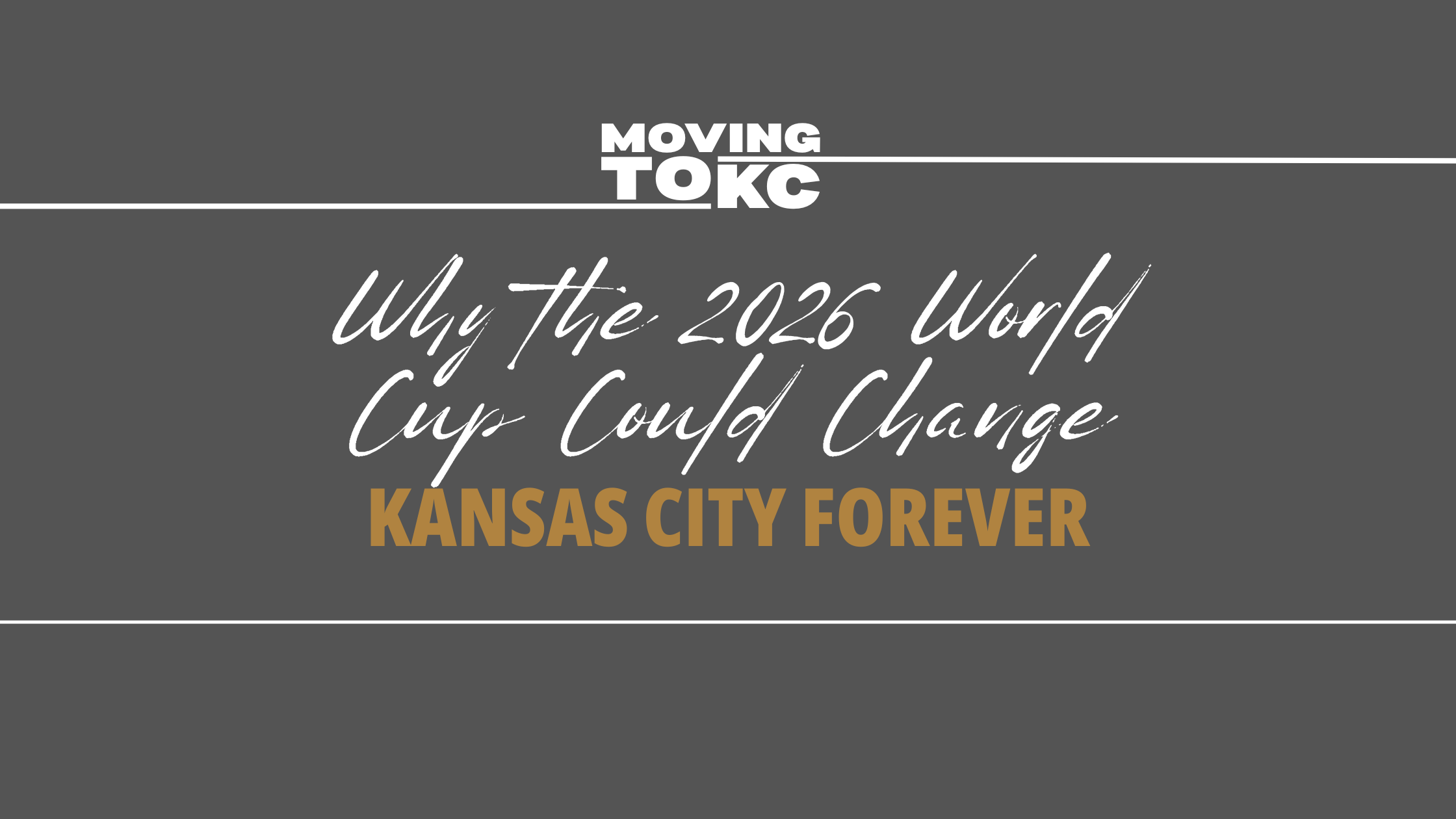 Why the 2026 World Cup Could Change Kansas City Forever header image.