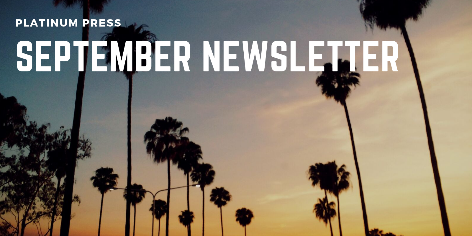 September Newsletter | Platinum Press header image.