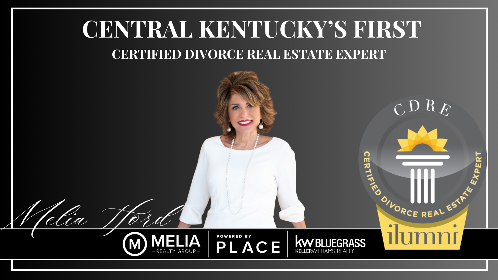 MELIA HORD First Certified Divorce Real Estate Expert (CDRE®) in Central Kentucky!