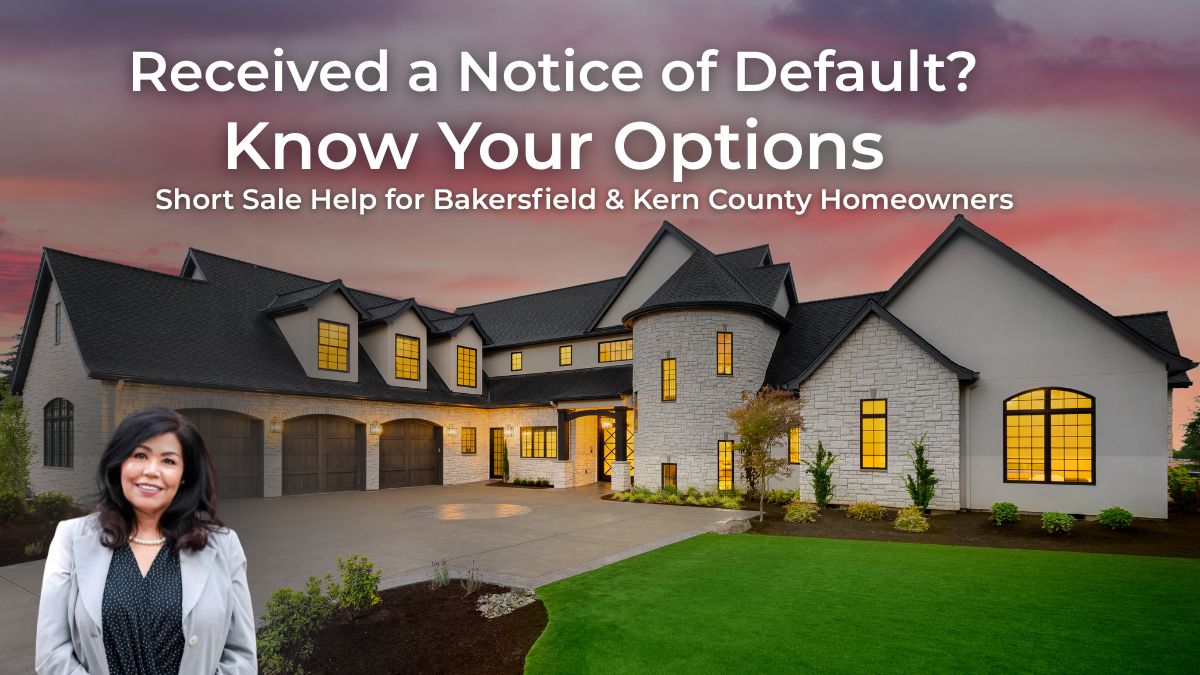 Linda Bañales, Bakersfield Broker Associate and short sale specialist, with a Bakersfield home and information for homeowners who received a Notice of Default.