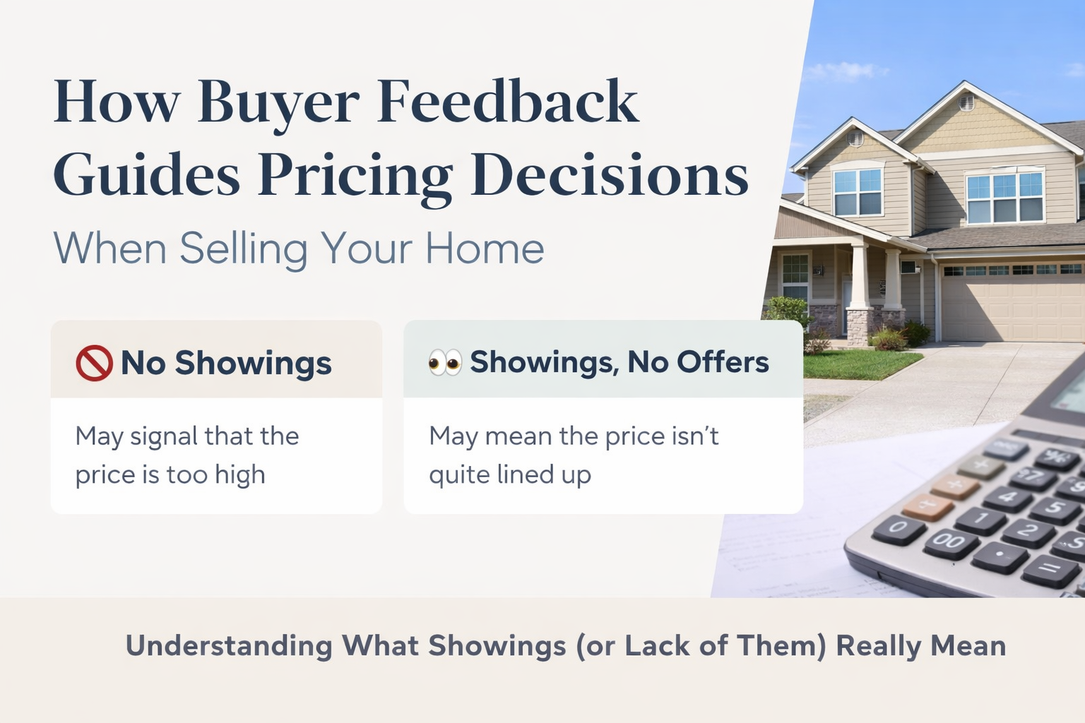 Buyer feedback and home pricing strategy showing no showings versus showings with no offers when selling a home